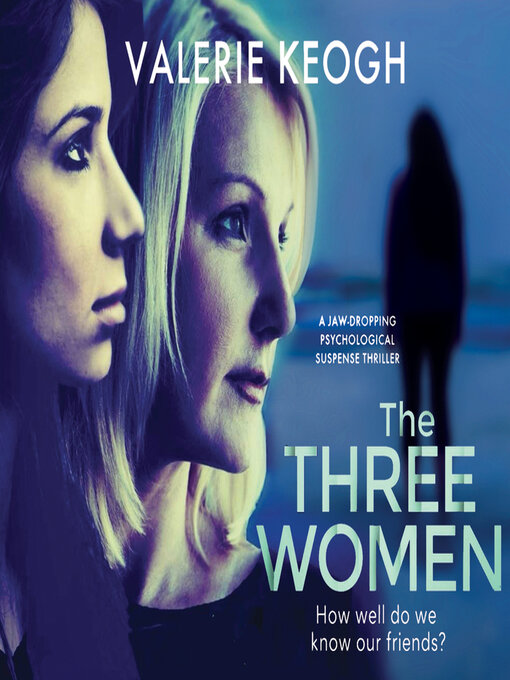 Title details for The Three Women by Valerie Keogh - Available